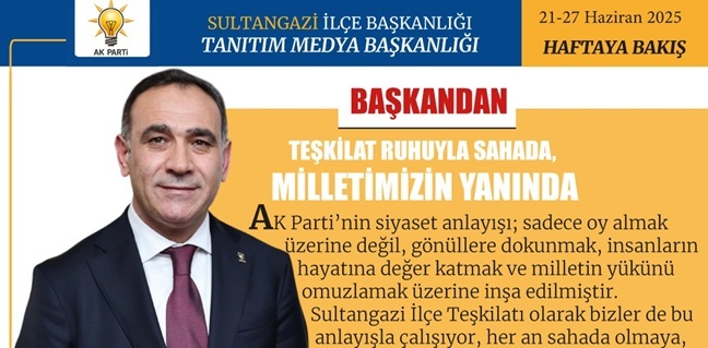 TEŞKİLAT RUHUYLA, MİLLETİMİZİN YANINDA